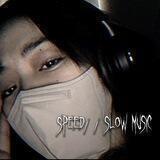 speed/slow music