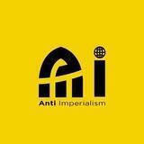Anti Imperialism