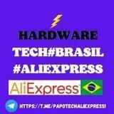 Hardware Tech#Brasil#Aliexpress❤️🗣 🇧🇷🇨🇳