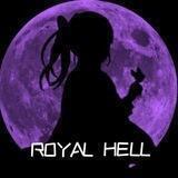 Ｒｏｙａｌ Ｈｅｌｌ<🛐°🔞>