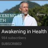 Awakening in Health