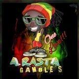 Rasta gambles