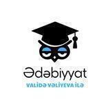 ƏDƏBİYYAT - Validə Vəliyeva