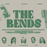 THE BENDS : OPEN!