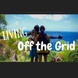 LIVING OFF THE GRID