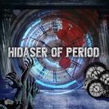 HIDASER OF PERIOD.