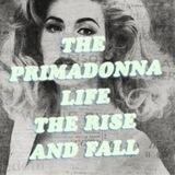 Primadonna.