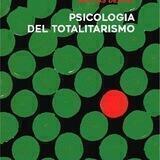 PSICOLOGIA DEL TOTALITARISMO - Ultimo libro di MATTIAS DESMET uscito a giugno 2022