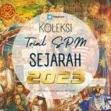 Koleksi Trial SPM Sejarah 2023