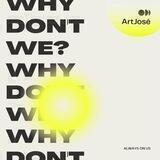 Why Don't WE?