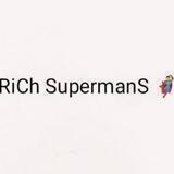 RiCh SupermanS 🦸‍♂️