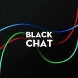 BLACK CHAT