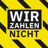 Wir Zahlen Nicht