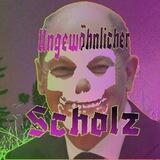 Ungewöhnlicher Scholz