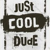 Just Cool Dude