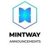 MINTWAY ANNOUNCEMENTS