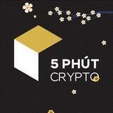 5 Phút Crypto - Crypto cho người bận rộn