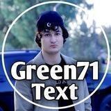 Green71 Text️