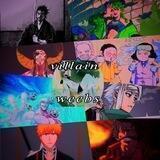 Villain Weebs