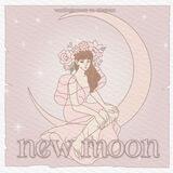 new moon ୨୧ open!