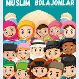 Muslim bolajonlar👳‍♀