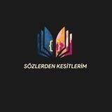 Sözlerden Kesitlerim