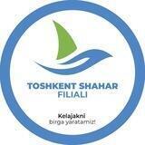 "Yoshlar-kelajagimiz" jamg'armasi Toshkent shahar filiali