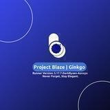 ProjectBlaze | Ginkgo