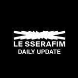 LE SSERAFIM DAILY UPDATE
