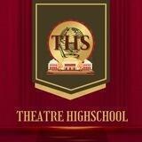 THEATRE HIGHSCHOOL
