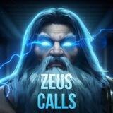 ⚡️ ZEUS CALLS ⚡️