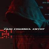 PAID CHANNEL ENTRY