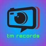----- 🎥 - tm records - 📷 -----