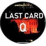 LAST CARD Q