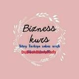 DURDONA BIZNES KURSLAR 🇨🇳🇹🇷