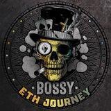 Bossy Eth Journey
