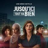 🇫🇷 JUSQU’ICI TOUT VA BIEN VF FRENCH SAISON 2 1 intégrale