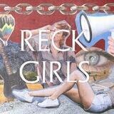 RECK GIRLS.