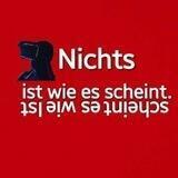 Nichts ist wie es scheint.