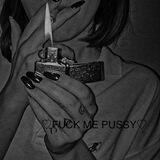 ♡FUCK ME PUSSY♡