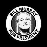 Bill Murray For President