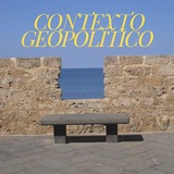Contexto Geopolítico