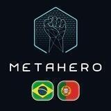 Metahero (HERO) | Official Brasil-Portuguese Group 🇧🇷🇵🇹