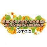 Corrientes / red de Educadores x la vida en libertad