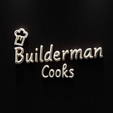 Builderman Cooks