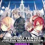 Mushoku Tensei : Jobless Reincarnation