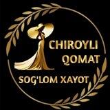 ⚜CHIROYLI QOMAT SOG'LOM XAYOT⚜