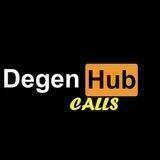 Degen Hub Calls