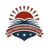 Mastering the American accent.