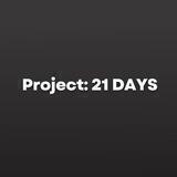 Project: «21 DAYS»